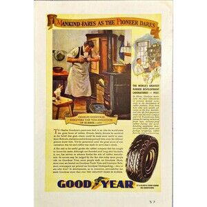 Goodyear "Mankind Fares as the Pioneer Dares-Charles Goodyear Artwork" Ad 1937